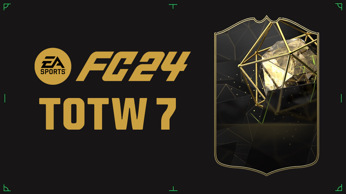 FC 24 TOTW 7，FUT FIFA 24 本週最佳球隊